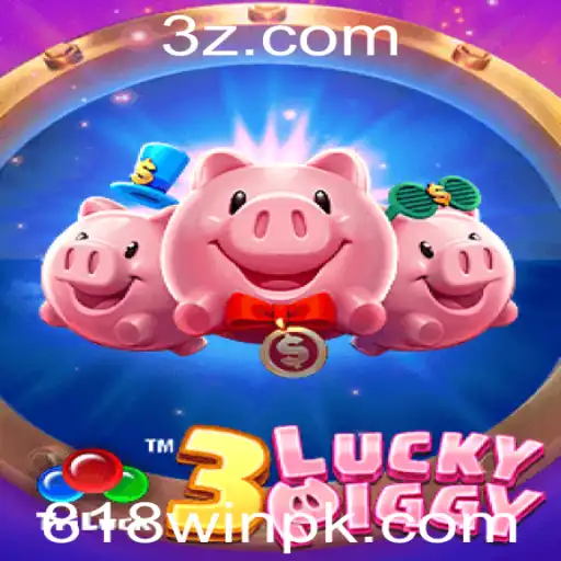 Explorando o Universo do Jogo 3LUCKYPIGGY com 818win